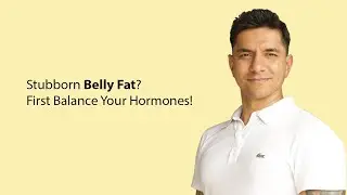 Stubborn Belly Fat? First Balance Your Hormones!