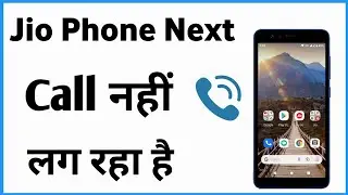 Jio Phone Next Call Nahi Lag Raha Hai | Jio Phone Next Calling Problem