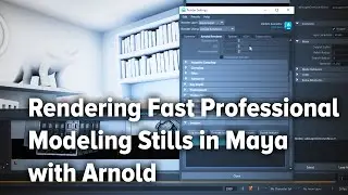 Rendering Fast Professional Modeling Stills in Maya with Arnold