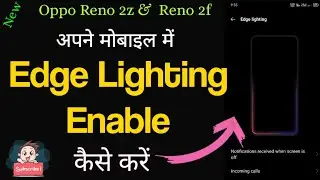 How to Set Edge Light in Oppo Reno 2z I EDGE Lighting Effect for Notifications And Incoming Call