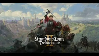 РЫЦАРЬ ИЛИ РАЗБОЙНИК? ПРИКЛЮЧЕНИЯ В KINGDOM COME: DELIVERANCE 2 #1