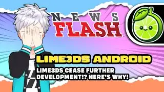 LIME3DS - LIME3DS CEASE FURTHER DEVELOPMENT!? HERE'S WHY!