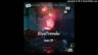 Kaylex SA - SiyaTrenda (Official audio)