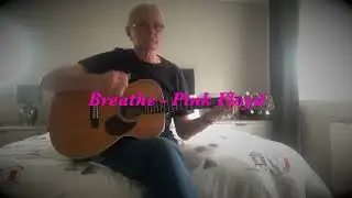 Pink Floyd's Breathe - David Gilmour's acoustic version - cover