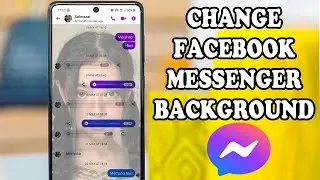 How To Change Background in Messenger | Set Any Photo On Messenger Background 2021