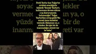 FERDİ TAYFUR VE TUĞÇE TAYFUR ARASINDA SOYADI KRİZİ