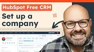 How To Set Up A Company In HubSpot CRM