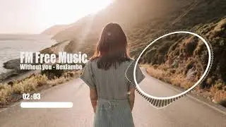 Without you - Rexlambo [Free Music – No Copyright]