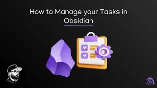 How to Manage your Tasks in Obsidian