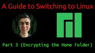 A Guide to Switching to Linux | Manjaro Edition: Part 3 (Encrypting the Home Folder)