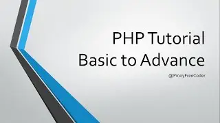 PHP from Basics to Advanced: The Complete PHP Course for Beginners [TAGALOG]