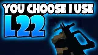 Phantom Forces - You Choose I Use - Episode 34 (L22) My TEAMMATES!!