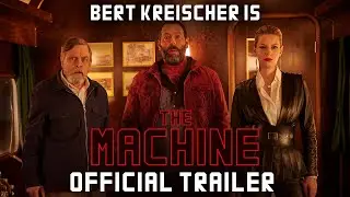 The Machine - Official Trailer - Only In Cinemas May 31