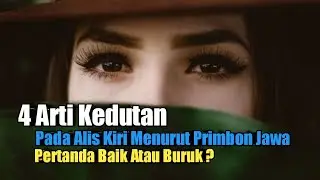 4 Arti Kedutan Pada Alis Kiri Menurut Primbon Jawa, Pertanda Baik atau Buruk