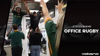 LET'S GO BOKKE! | Office Rugby | Volkano