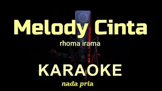 MELODY CINTA - RHOMA IRAMA - KARAOKE DANGDUT KOPLO | NADA PRIA FULL LIRIK