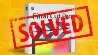 SERIOUS Final Cut Pro 10.8 Bug SOLVED???