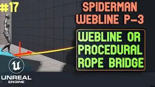 Unreal Engine 5 Spiderman Webline P-3. Connect Cable between 2 points Unreal Engine 5 tutorials - 17