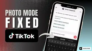 How To Fix Photo Mode Missing On TikTok (2024 Update)