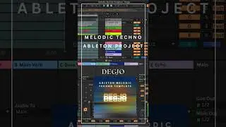 Ableton Melodic Techno Template - Degjo  #abletontemplate
