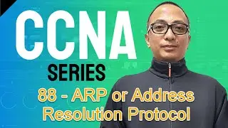 Free CCNA Training In Tagalog 88 - ARP or Address Resolution Protocol