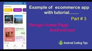 Android Studio Tutorial with ecommerce apps | Part 03 | Design Home Page android xml