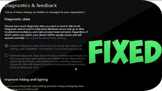 Can't Change Diagnostic Data To Full On Windows 10 | Some Settings Are Managed By Your Organization