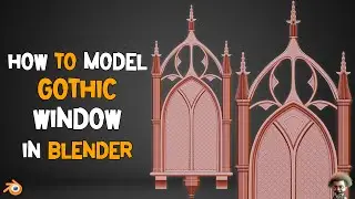 How To Model Gothic Window in Blender