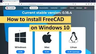 How to Install FreeCAD on Windows 10