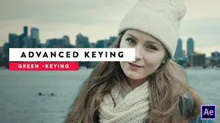 Advanced Keying in Adobe After Effects | VFXHUT