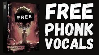 BRAZILIAN PHONK VOCALS - FREE VOCALS - PHONK || BY LOOPSY {😈}
