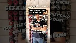 Why does everyone hate spray paint art?