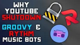 Why Did Youtube SHUTDOWN Groovy & Rythm Music Bot? Alternatives?