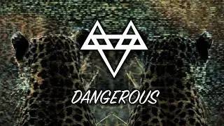 NEFFEX - Dangerous [Copyright Free] No.67