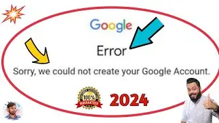 Error Sorry we couldn't create your Google Account | Couldn't sign in