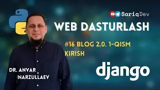 #16 Python Django | Blog2.0. 1-qism: Kirish