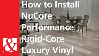 How to Install NuCore Performance Rigid-Core Luxury Vinyl