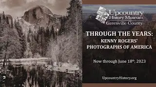 Experience Kenny Rogers' photography at the Upcountry History Museum