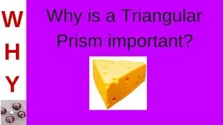 Relevance of the Triangular Prism