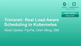 Trimaran: Real Load Aware Scheduling in Kubernetes - Abdul Qadeer, PayPal & Chen Wang, IBM