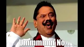 Ummmmmmmm No Mahinda Rajapaksha  | Copyright free