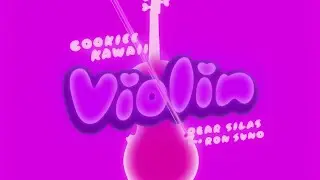 Cookiee Kawaii, Ron Suno & Dear Silas - Violin (Remix) (Official Visualizer)