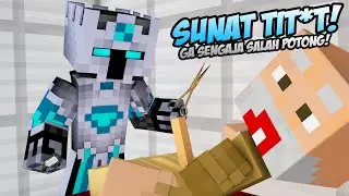 ANIMASI LUCU! BOCIL DISUNAT TAPI MALAH SALAH POTONG! GA BERHENTI NANGIS!!! MINECRAFT ANIMATION!