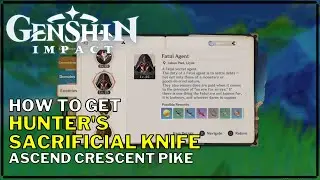 Genshin Impact How to Get Hunter's Sacrificial Knife [How to Ascend Crescent Pike]