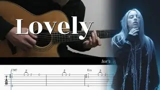 lovely - Billie Eilish, Khalid - Fingerstyle Guitar TAB Chords