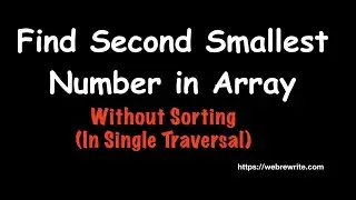 Find Second Smallest Number in Array without Sorting | Java