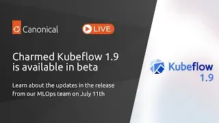 Charmed Kubeflow 1.9 is available in Beta | Canonical