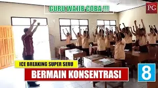 BERMAIN KONSENTRASI - ICE BREAKING SUPER SERU 2022 - Portal Guru