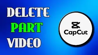 CapCut : How to Delete Part of Video in Capcut PC (2024)