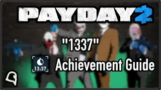 1337 Achievement [Payday 2] #payday2